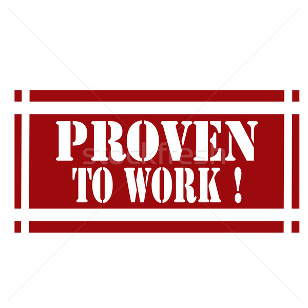 Proven To Work-stamp Stock photo © carmen2011
