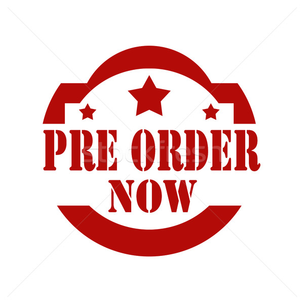 Pre Order Now-stamp Stock photo © carmen2011