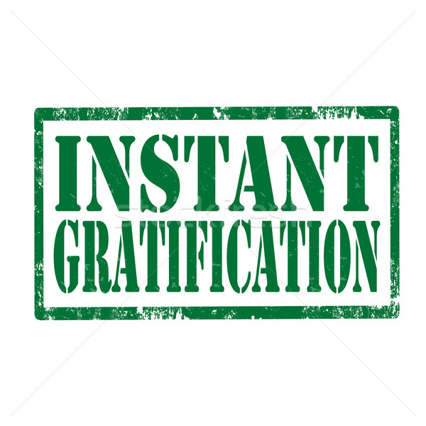 Instant Gratification-stamp Stock photo © carmen2011
