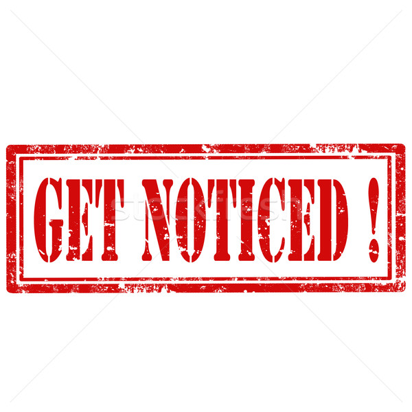 Get Noticed !-stamp Stock photo © carmen2011