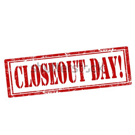Closeout Day-stamp Stock photo © carmen2011