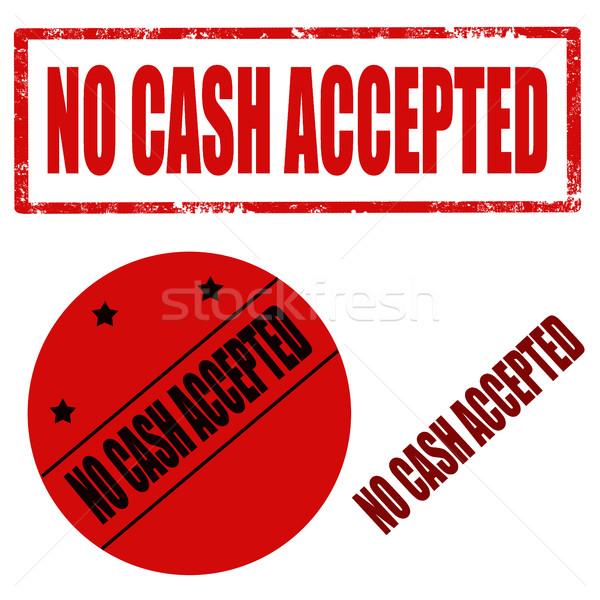 No Cash Accepted Stock photo © carmen2011