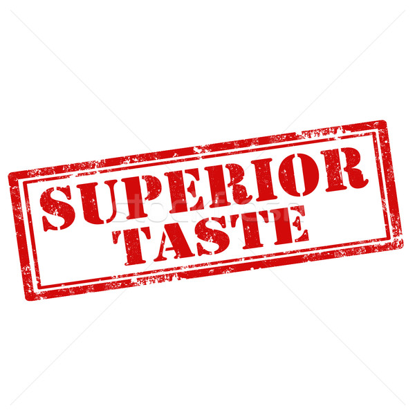 Superior Taste Stock photo © carmen2011