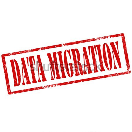 Data Migration-stamp Stock photo © carmen2011