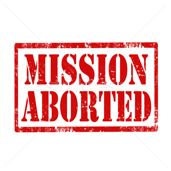 Mission Aborted-stamp Stock photo © carmen2011