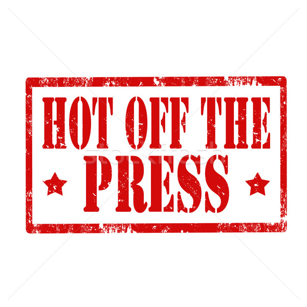 Hot Of The Press-stamp Stock photo © carmen2011