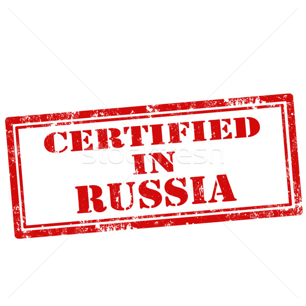 Certified In Russia-stamp Stock photo © carmen2011