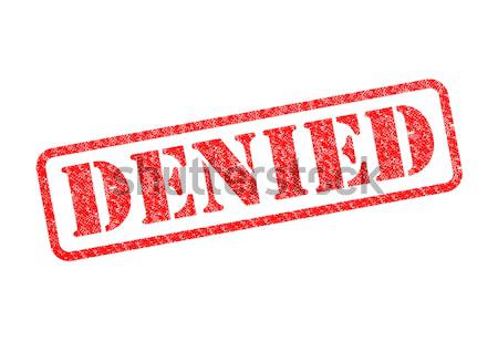 DENIED Stock photo © chrisdorney