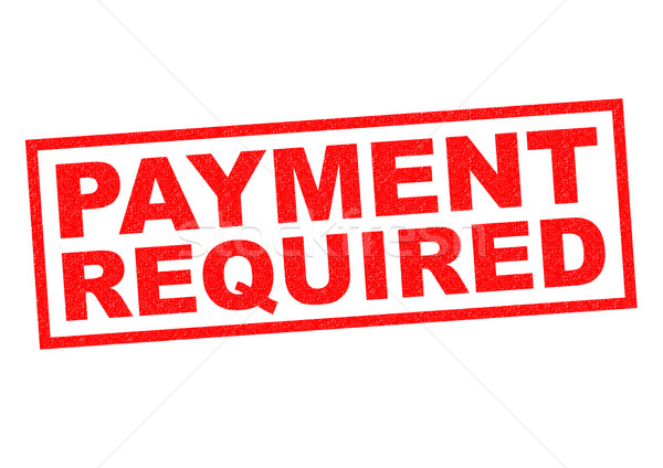 Stock photo: PAYMENT REQUIRED