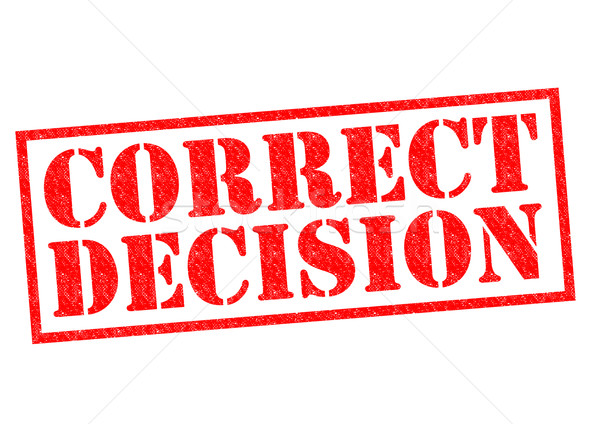 CORRECT DECISION Stock photo © chrisdorney