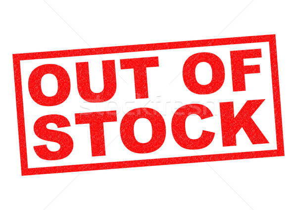 OUT OF STOCK Stock photo © chrisdorney