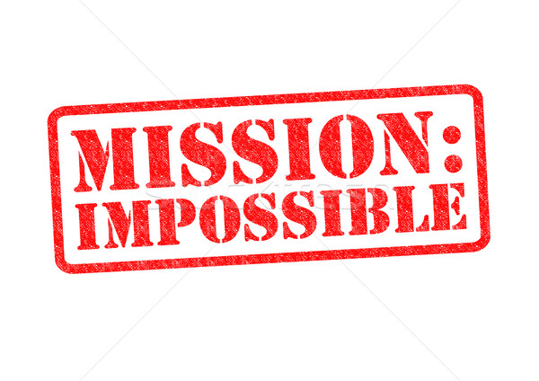 MISSION: IMPOSSIBLE Stock photo © chrisdorney