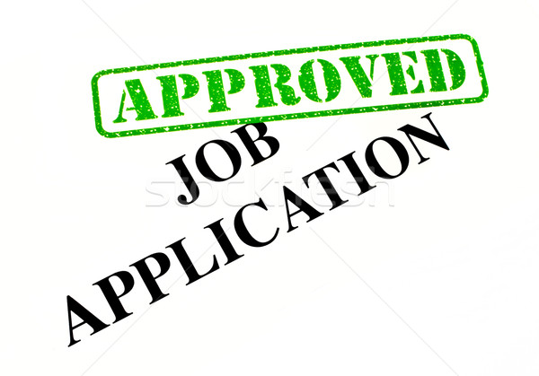 Job Application Approved Stock photo © chrisdorney