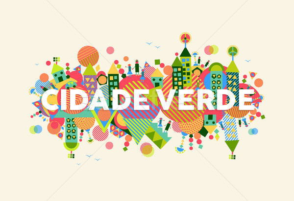 Green City portuguese language illustration Stock photo © cienpies