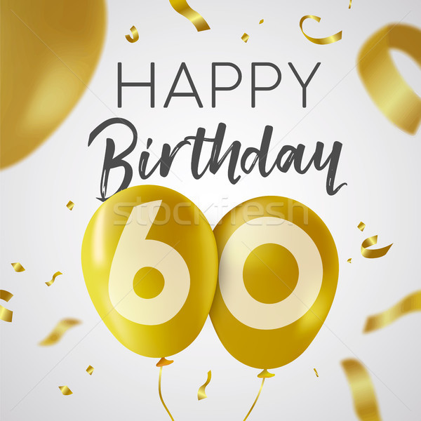 Happy birthday 60 sixty year gold balloon card Stock photo © cienpies