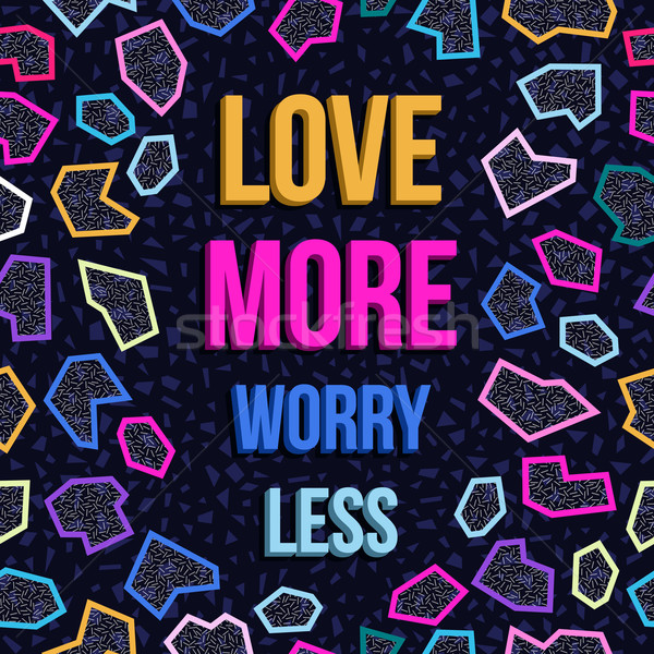 Inspiration motivation love quote 80s background Stock photo © cienpies