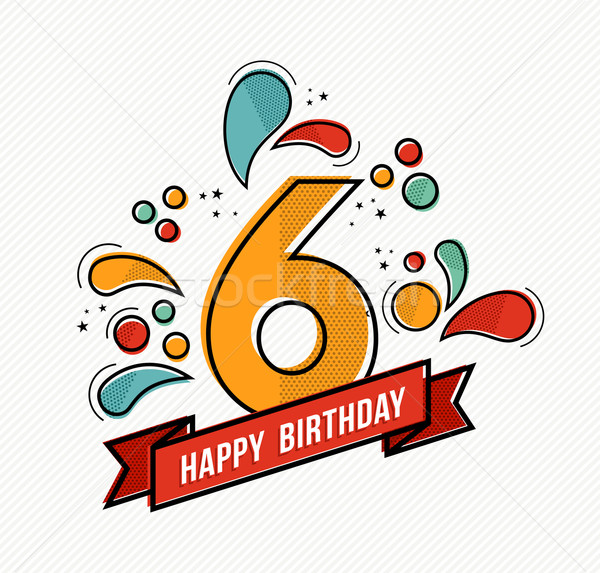 Colorful happy birthday number 6 flat line design Stock photo © cienpies