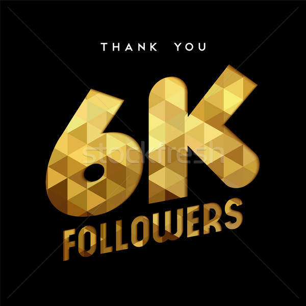6k gold internet follower number thank you card Stock photo © cienpies