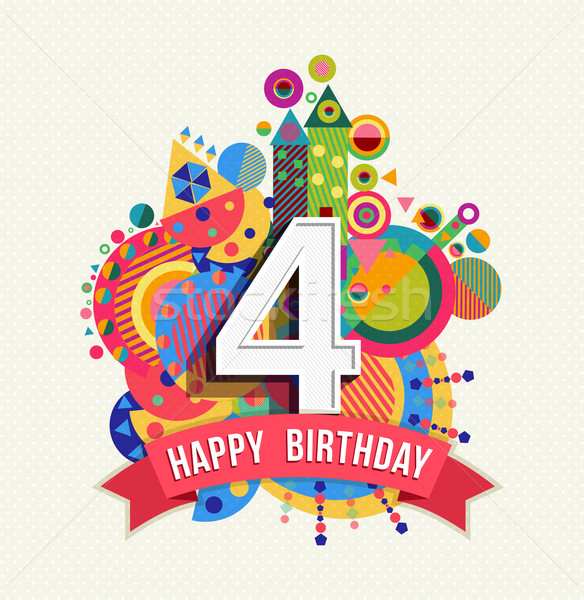 Happy birthday 4 year greeting card poster color Stock photo © cienpies