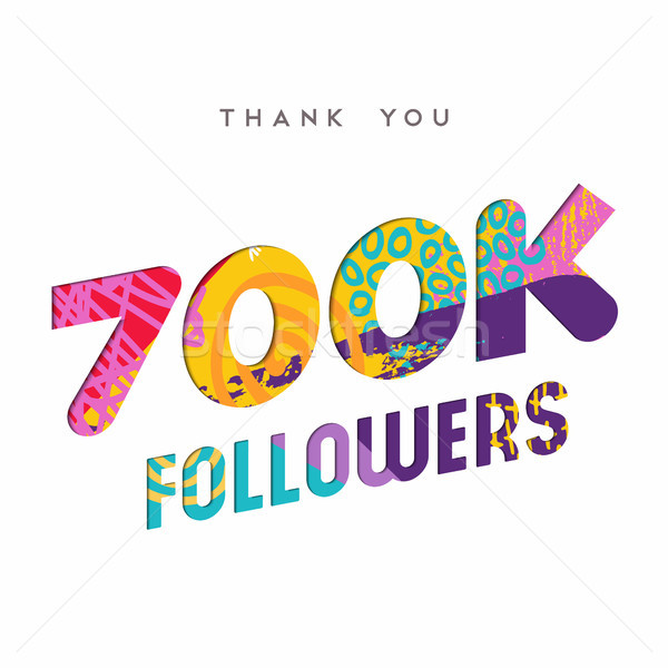 700k internet follower number thank you template Stock photo © cienpies
