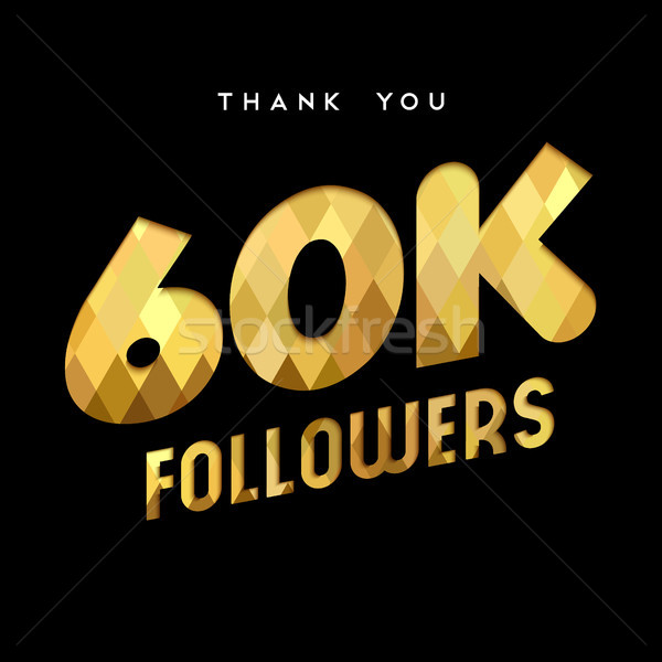 60k gold internet follower number thank you card Stock photo © cienpies