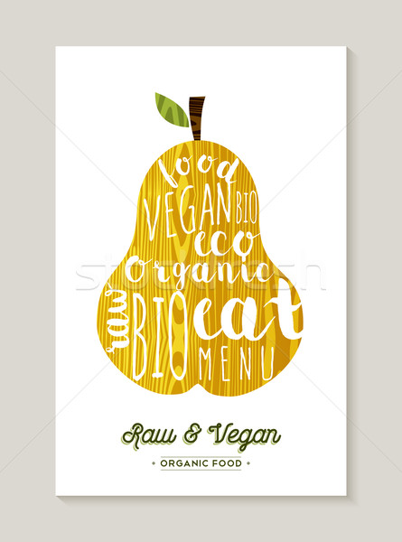 Raw and vegan food pear with text concept design Stock photo © cienpies