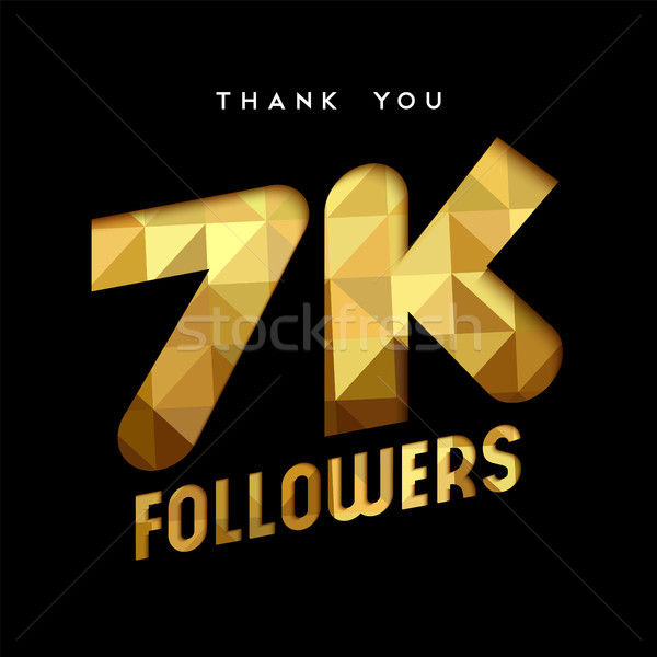 7k gold internet follower number thank you card Stock photo © cienpies