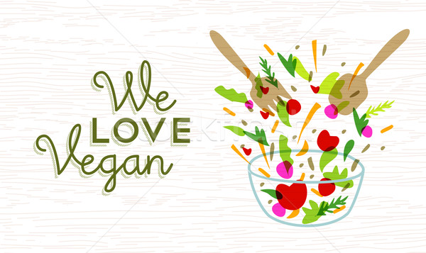 We love vegan food design with vegetable salad Stock photo © cienpies