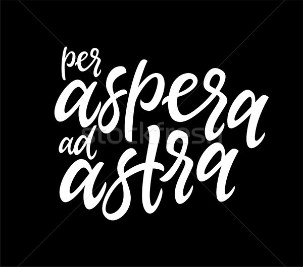 Per Aspera Ad Astra - vector hand drawn brush pen lettering illustration Stock photo © Decorwithme
