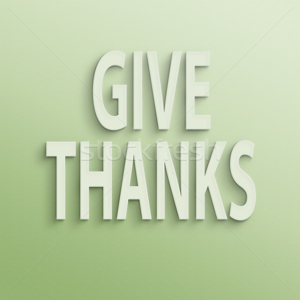 give thanks Stock photo © elwynn