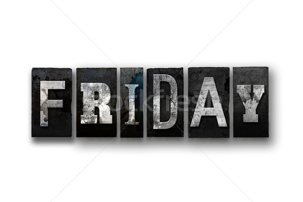 Friday Concept Isolated Letterpress Type Stock photo © enterlinedesign