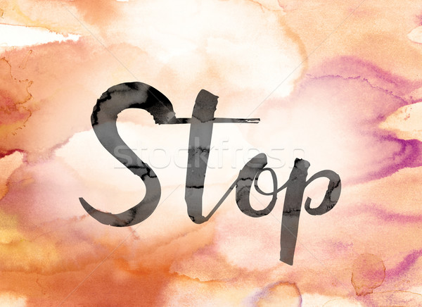 Stop Colorful Watercolor and Ink Word Art Stock photo © enterlinedesign