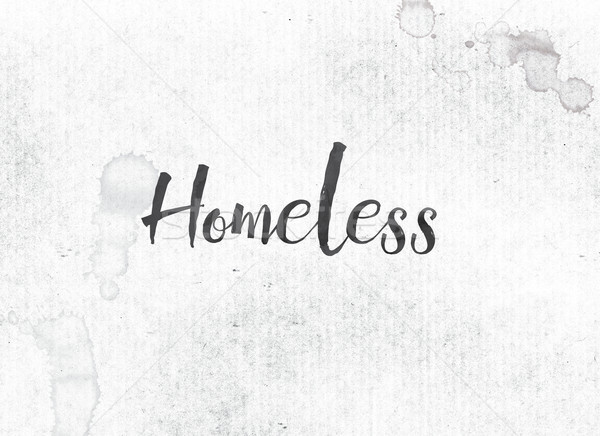 Homeless Concept Painted Ink Word and Theme Stock photo © enterlinedesign