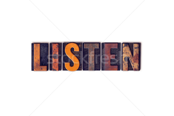 Listen Concept Isolated Letterpress Type Stock photo © enterlinedesign