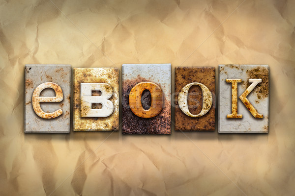 eBook Concept Rusted Metal Type Stock photo © enterlinedesign