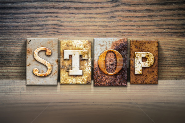 Stop Concept Letterpress Theme Stock photo © enterlinedesign