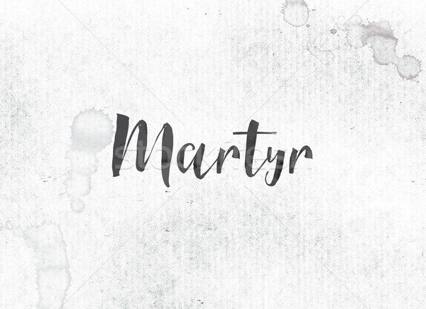 Stock photo: Martyr Concept Painted Ink Word and Theme