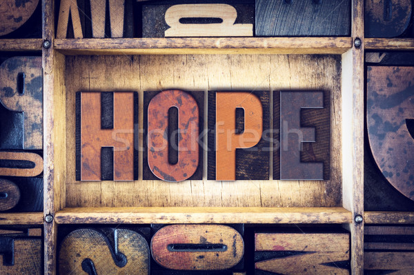 Hope Concept Letterpress Type Stock photo © enterlinedesign
