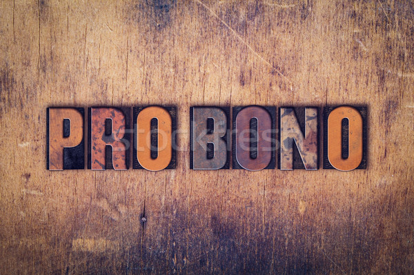 Pro Bono Concept Wooden Letterpress Type Stock photo © enterlinedesign