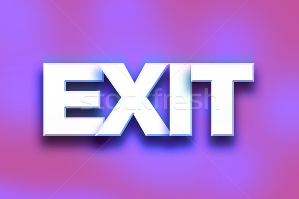 Exit Concept Colorful Word Art Stock photo © enterlinedesign