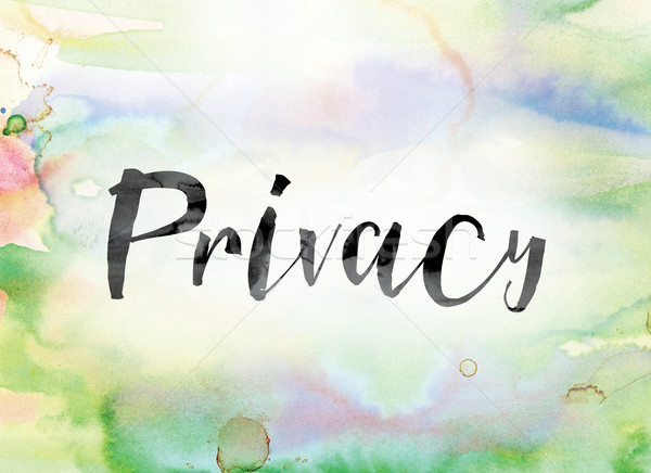 Privacy kleurrijk aquarel inkt woord kunst Stockfoto © enterlinedesign