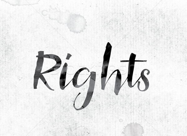 Rights Concept Painted in Ink Stock photo © enterlinedesign