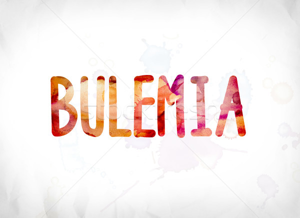 Bulemia Concept Painted Watercolor Word Art Stock photo © enterlinedesign