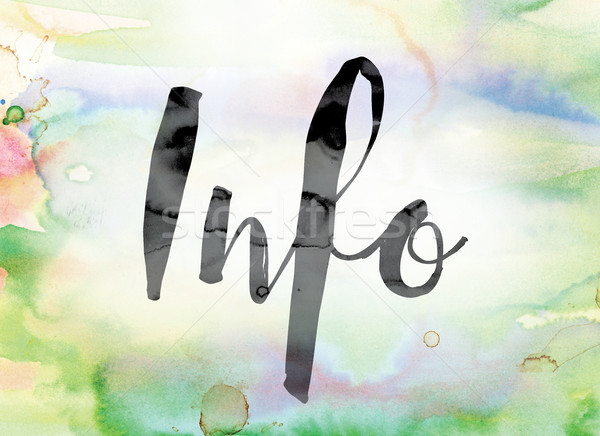 Info Colorful Watercolor and Ink Word Art Stock photo © enterlinedesign