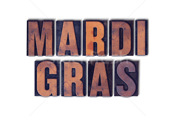 Mardi Gras Concept Isolated Letterpress Word Stock photo © enterlinedesign