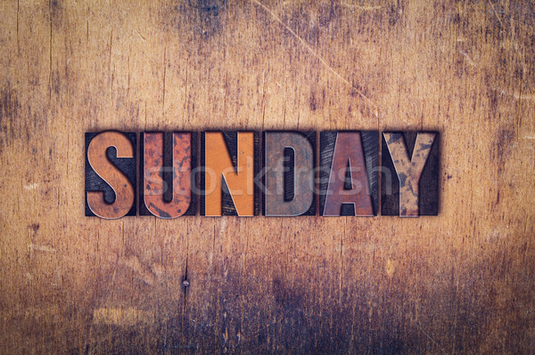 Sunday Concept Wooden Letterpress Type Stock photo © enterlinedesign