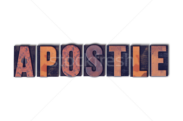 Apostle Concept Isolated Letterpress Word Stock photo © enterlinedesign