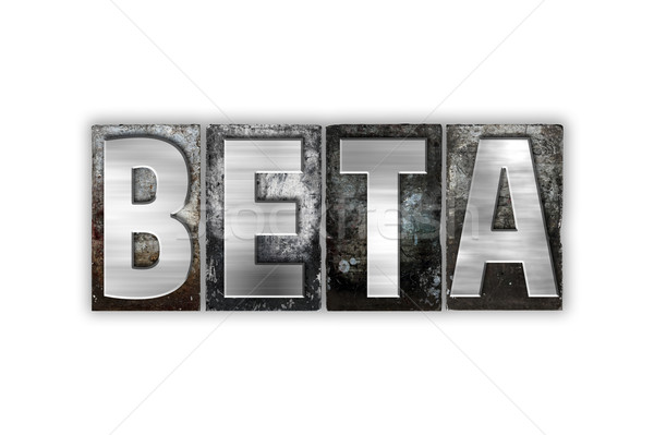 Beta Concept Isolated Metal Letterpress Type Stock photo © enterlinedesign