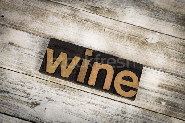 Stock photo: Wine Letterpress Word on Wooden Background