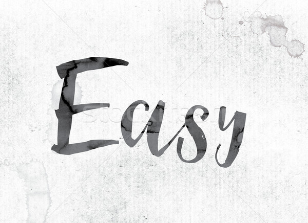 Easy Concept Painted in Ink Stock photo © enterlinedesign